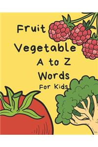 Vegetable Fruit A to Z Words for Kids