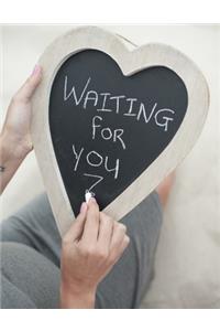 Waiting For You