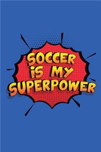 Soccer Is My Superpower