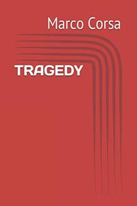Tragedy
