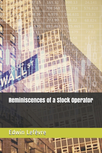 Reminiscences of a Stock Operator