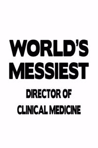 World's Messiest Director Of Clinical Medicine