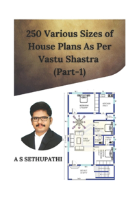 250 Various Sizes of House Plans As Per Vastu Shastra