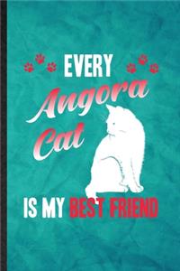 Every Angora Cat Is My Best Friend
