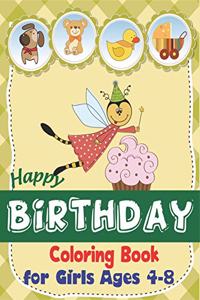 Happy Birthday Coloring Book for Girls Ages 4-8