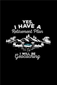 Retirement plan geocaching
