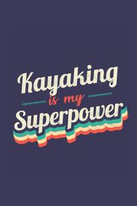 Kayaking Is My Superpower