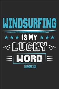 Windsurfing Is My Lucky Word Calender 2020