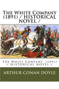 White Company (1891) / HISTORICAL NOVEL /