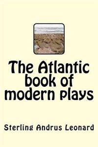 The Atlantic book of modern plays