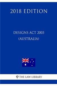Designs Act 2003 (Australia) (2018 Edition)