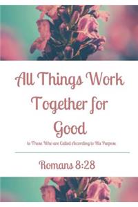 All Things Work Together For Good