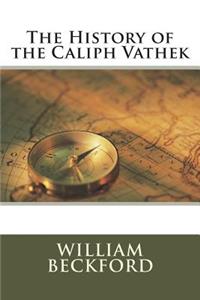 The History of the Caliph Vathek