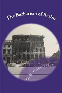 The Barbarism of Berlin