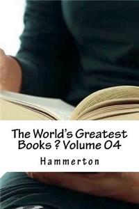 The World's Greatest Books_ Volume 04