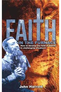 Faith in the Furnace