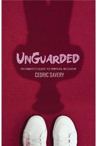 Unguarded