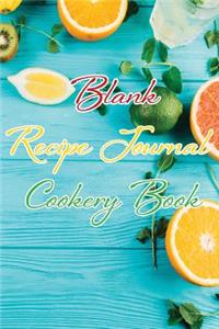 Blank Recipe Journal Cookery Book