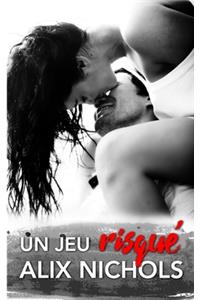 Un jeu risqué