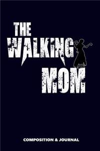 The Walking Mom