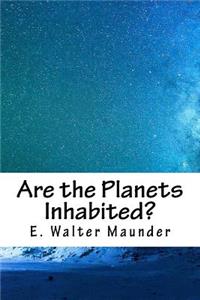 Are the Planets Inhabited?