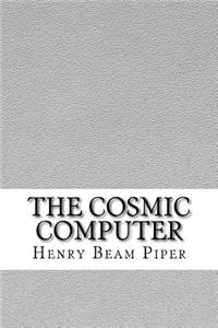 Cosmic Computer
