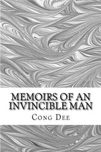 Memoirs of an Invincible Man
