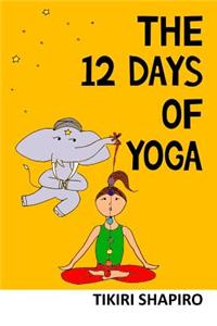 The 12 Days of Yoga