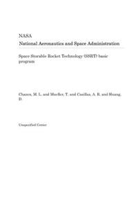 Space Storable Rocket Technology (Ssrt) Basic Program