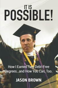 It Is Possible!