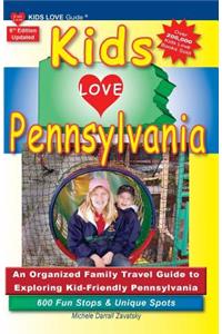 KIDS LOVE PENNSYLVANIA, 6th Edition