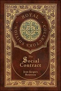 Social Contract (Royal Collector's Edition) (Annotated) (Case Laminate Hardcover with Jacket)