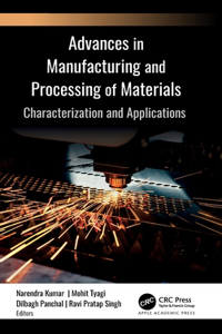 Advances in Manufacturing and Processing of Materials