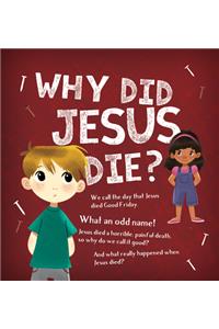 Why Did Jesus Die - Packs of 25