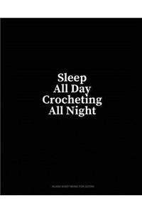 Sleep All Day Crocheting All Night: Blank Sheet Music for Guitar