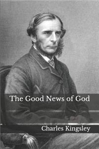 The Good News of God