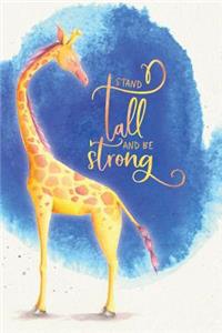 Stand Tall and Be Strong