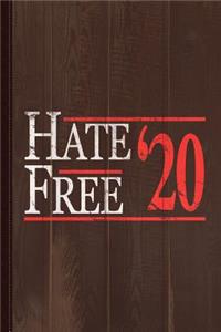 Hate Free 2020 Journal Notebook