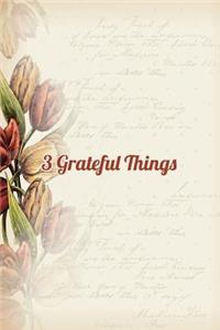 3 Grateful Things