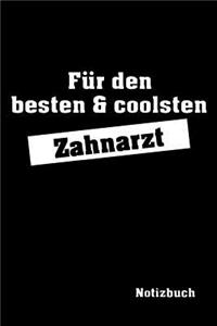 Für Den Besten & Coolsten Zahnarzt Notizbuch