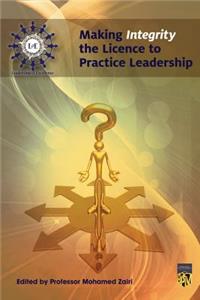 Making Integrity Licence to Practice Leadership