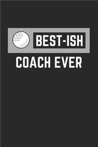 Best-Ish Coach Ever