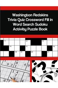 Washington Redskins Trivia Quiz Crossword Fill in Word Search Sudoku Activity Puzzle Book