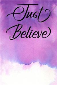 Inspirational Quote Journal - Just Believe