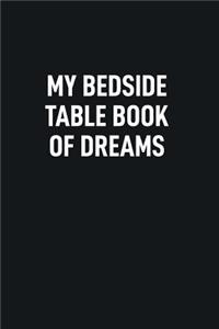 My Bedside Table Book of Dreams