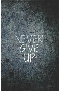 Never Give Up