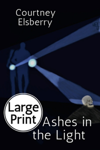 Ashes in the Light