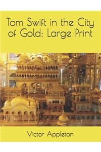Tom Swift in the City of Gold