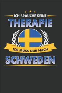 Ich Brauche Keine Therapie Ich Muss Nur Nach Schweden