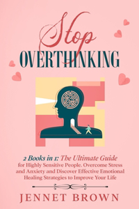 Stop Overthinking